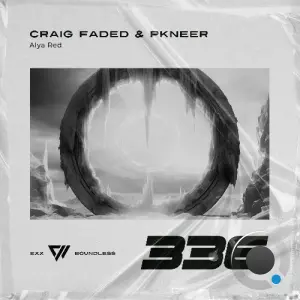 Craig Faded, PKNeer - Alya Red (2026)