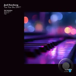 Joel Forsberg - Var Var Du 2007? (2026)