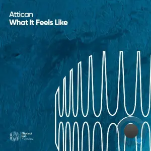 Attican - What It Feels Like (2026)