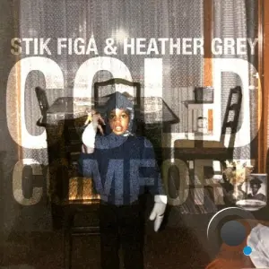 Stik Figa, Heather Grey, Sleep Sinatra, Defcee, GRVNOLA - Cold Comfort (2026)