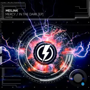 Meilink - Mercy / In The Dark Ep (2026)