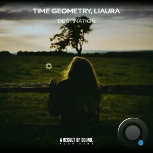 Time Geometry & Liaura - Destination (2026)