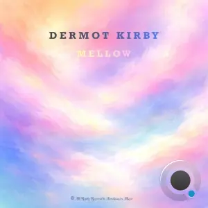 Dermot Kirby - Mellow (2026)