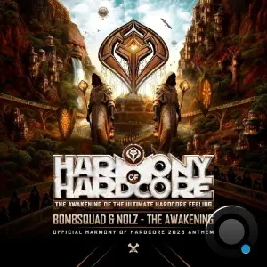 BOMBSQUAD & Nolz - The Awakening (Official Harmony Of Hardcore 2026 Anthem) (2026)