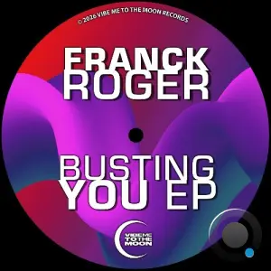 Franck Roger - Busting You (2026)