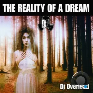 Dj Overlead - The Reality of a Dream (2026)