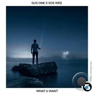Gus One, SOS Wes - What U Want (2026)