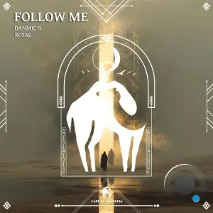 Danmic's, Rosal - Follow Me (2026)