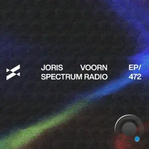 Joris Voorn - Spectrum Radio 472 (2026-05-08)