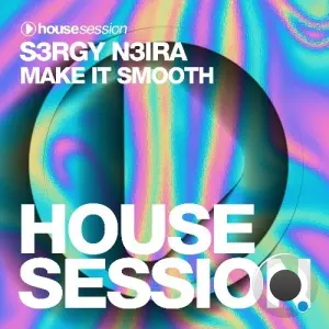 S3RGY N3IRA - Make It Smooth (2026)