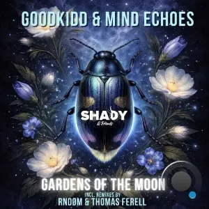 Mind Echoes & Goodkidd - Gardens of the Moon (2026)
