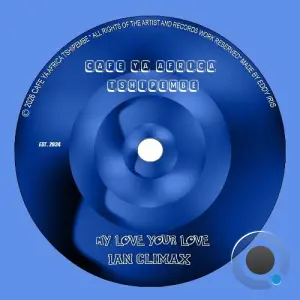 Ian Climax - My Love Your Love (2026)