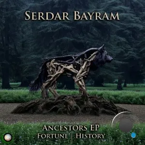 Serdar Bayram - Ancestors (2026)