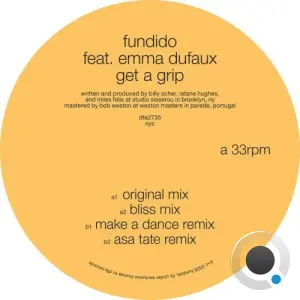 Fundido feat. Emma Dufaux - Get A Grip (Make A Dance Remix) (2026)