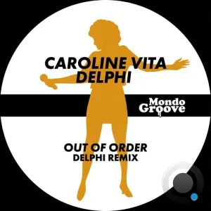 Caroline Vita - Out Of Order (Delphi Remix) (2026)