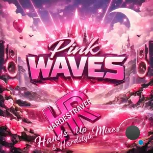 HardestRaver - Pink Waves (2026)