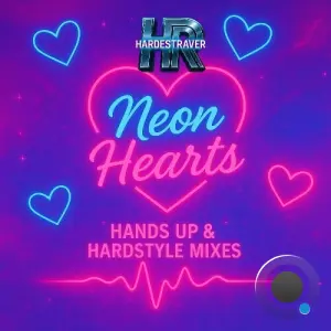 HardestRaver - Neon Hearts (2026)