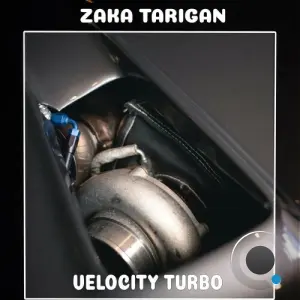 Zaka Tarigan - Velocity Turbo (2026)
