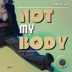 Above Sky - Not My Body (2026)