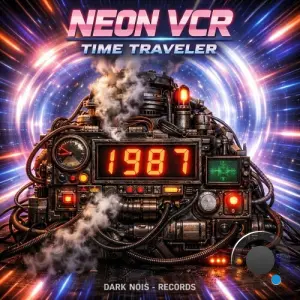 Neon VCR - Time Traveler (2026)