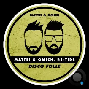 Mattei & Omich x Re-Tide - Disco Folle (2026)