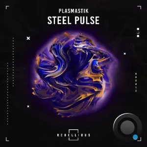 Plasmastik - Steel Pulse (2026)