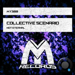 Collective Scenario - Not Eternal (2026)