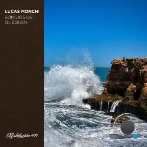 Lucas Monchi - Sonidos De Quequén (2026)