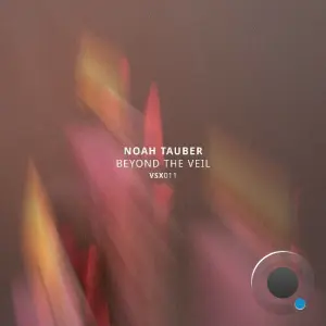 Noah Tauber - Beyond The Veil (2026)