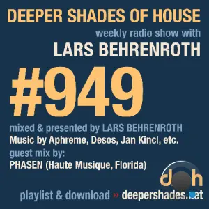 Lars Behrenroth & Phasen - Deeper Shades Of House #949 (2026-05-11)