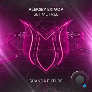 Aleksey Ekimov - Set Me Free (2026)