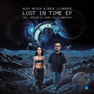 Carolina & Alex Micca & Sole Llorente - Lost In Time Ep (2026)