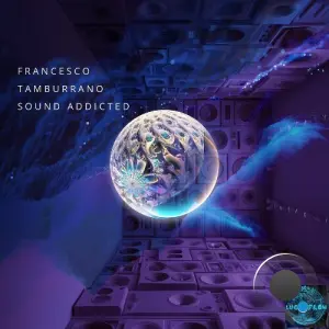 Francesco Tamburrano - Sound Addicted (2026)