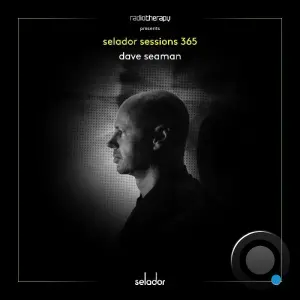Dave Seaman - Selador Sessions 365 (2026-05-12)