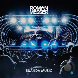 Roman Messer - Suanda Music 537 (2026-05-12)