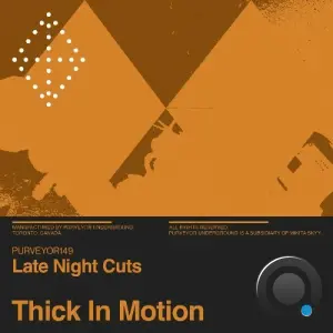 Late Night Cuts - Thick In Motion (2026)