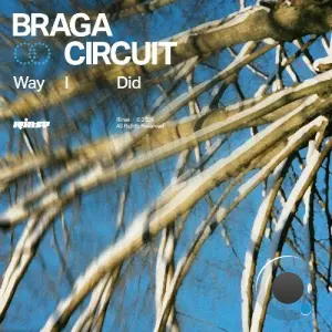 Braga Circuit - Way I Did (2026)
