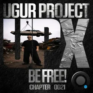 Ugur Project - Be Free! (2026)