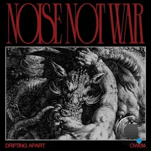 Noise Not War - Drifting Apart (2026)