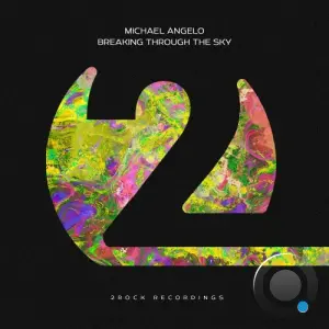 Michael Angelo - Breaking Through The Sky (2026)