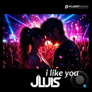 Jluis - I Like You (2026)