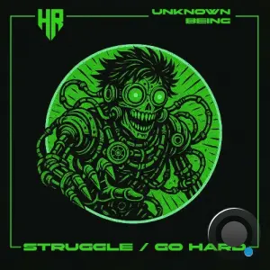 Unknown Being - Struggle / Go Hard (2026)