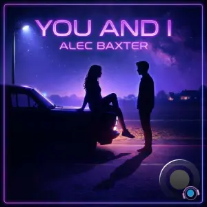 Alec Baxter - You And I (2026)