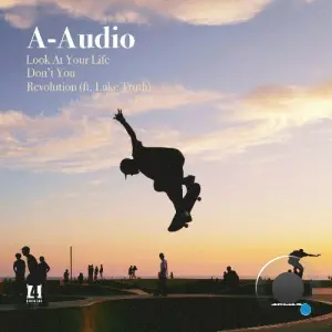 A-Audio - Look At Your Life (2026)
