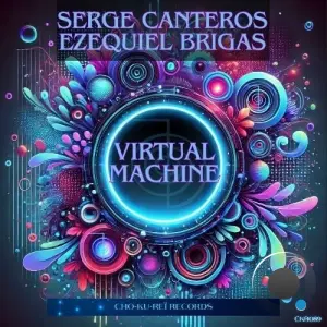 Serge Canteros, Ezequiel Brigas - Virtual Machine (2026)