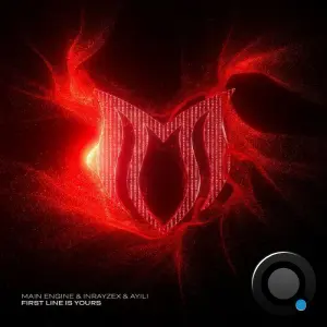 Main Engine & Inrayzex & Ayili - First Line is Yours (2026)