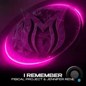 Fisical Project & Jennifer Rene - I Remember (2026)