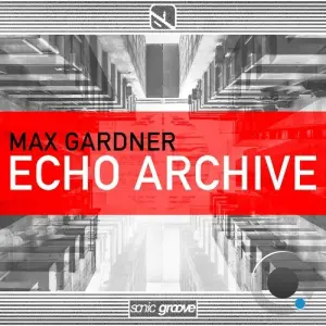 Max Gardner - Echo Archive (2026)
