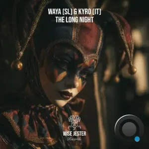 WAYA (SL) & Kyro (IT) - The Long Night (2026)