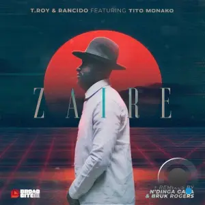 T.Roy x Rancido x Tito Monako - Zaire (2026)